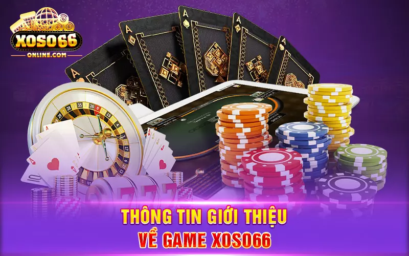 thong-tin-gioi-thieu-ve-game-xoso66
